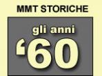 MMT Storiche - Gli anni '60