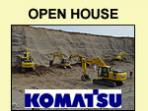 Komatsu - Open House
